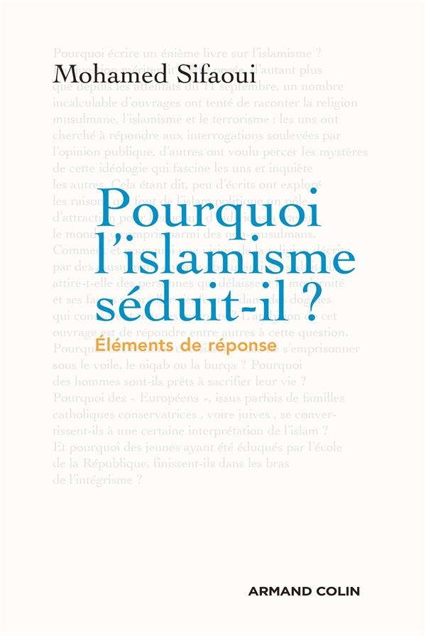 Sifaoui Mohamed - POURQUOI L'ISLAMISME SEDUIT-IL ? NP Sifaoui Mohamed - POURQUOI L'ISLAMISME SEDUIT-IL ? NP